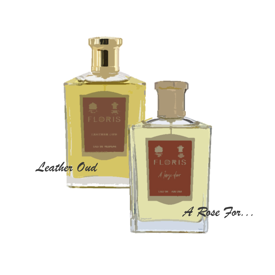 Floris 試香心得－皮革烏木Leather Oud、玫瑰獻給⋯A Rose For